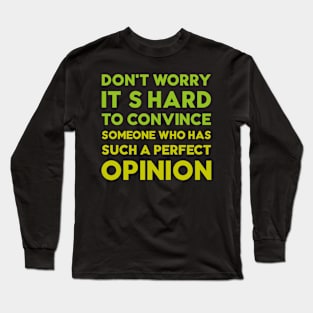 Dont worry Long Sleeve T-Shirt